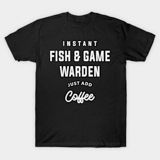 Coffee-Powered Fish & Game Warden T-Shirt